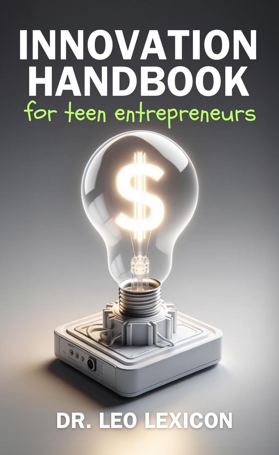 Innovation Handbook for Teen Entrepreneurs cover